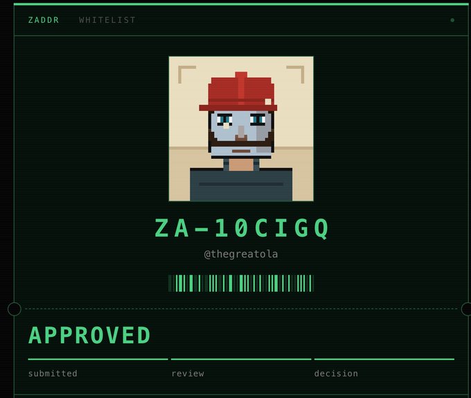 A digital approval certificate from ZADDR Whitelist displays the user's call sign "ZA-1ØC1G" alongside the username "@thegreatola" and a pixelated avatar, marked with an "APPROVED" status indicating successful completion of the submitted, review, and decision stages. The image visually confirms the user's announcement of being accepted into the ZADDR whitelist community.