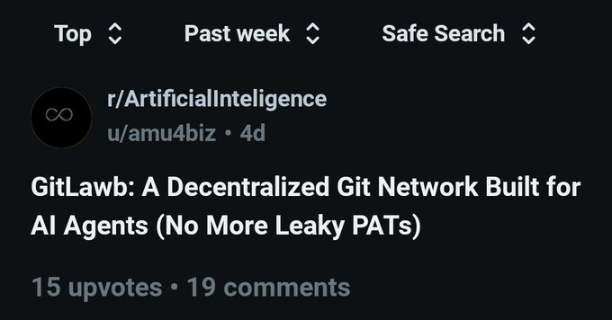 The image shows a post on social media, specifically on Twitter, that has been tagged with the hashtag "GITLAWB". The post is titled "GITLAWB" and is about a recent week's worth of posts from r/ArtificialIntelligence. It mentions an AI network built for Al Agents (no more leaky pants) and links to other posts on the same topic, indicating that it is part of a larger conversation or discussion related to artificial intelligence. The post also includes a caption that reads "15upsvotes + 19 comments", suggesting that this particular post has received some attention from its followers.