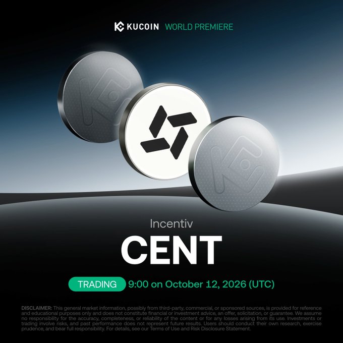 A KuCoin "World Premiere" announcement graphic featuring three metallic CENT coins, promoting that Incentiv (CENT) trading begins at 9:00 UTC on October 12, 2026. The image visually complements the post by showcasing the listing details and ticker for the new EVM-compatible PoW Layer 1 blockchain project.