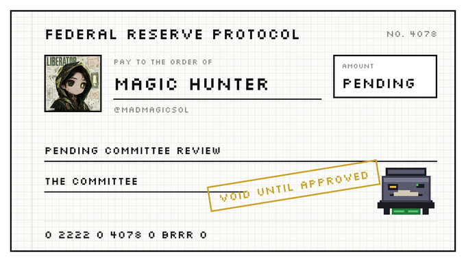 A check-style graphic titled 'FEDERAL RESERVE PROTOCOL' is made out to 'MAGIC HUNTER' for a 'PENDING' amount, featuring a pixel art character and a 'VOID UNTIL APPROVED' stamp.
