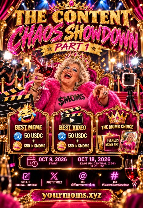 A vibrant promotional graphic for 'THE CONTENT CHAOS SHOWDOWN PART 1' featuring a woman holding a wine glass. The prizes include 'BEST MEME' (50 USDC + $50 in $MOMS), 'BEST VIDEO' (50 USDC + $50 in $MOMS), and 'THE MOMS CHOICE' (1 Genesis Moms NFT), running from Oct 9-18, 2026 at yourmoms.xyz.