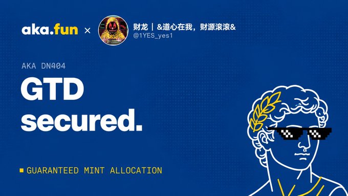 An aka.fun promotional graphic announcing 'AKA DN404 GTD secured' featuring 'Guaranteed Mint Allocation' and a line-art illustration of a classical bust wearing pixelated sunglasses.