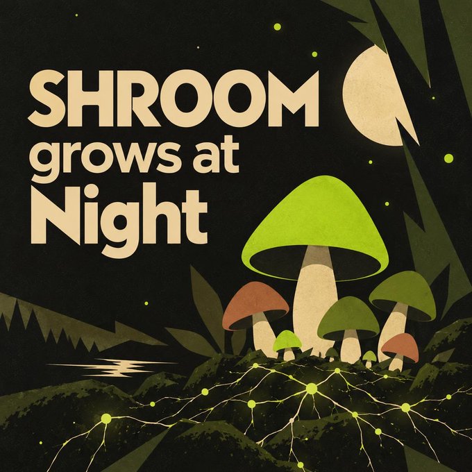 A stylized illustration with the text 'SHROOM grows at Night' showing glowing mushrooms under a moon.