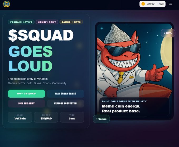 A webpage for '$SQUAD GOES LOUD' describes it as 'The memecoin army of VeChain' with categories for Games, NFTs, DeFi, Burns, Chaos, and Community.