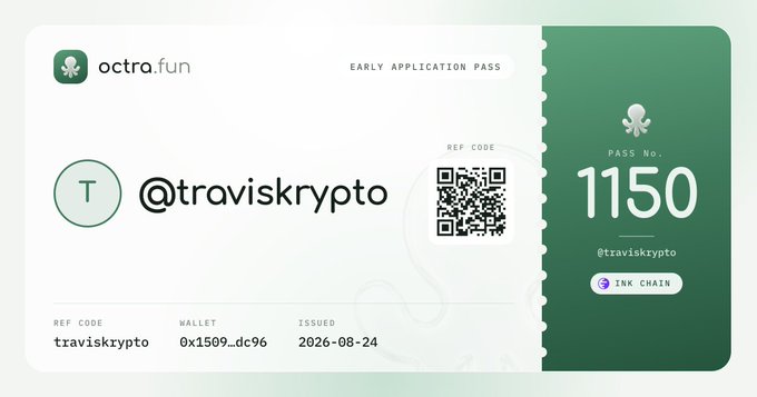An 'octra.fun' Early Application Pass with the username '@traviskrypto', a QR code, wallet address '0x1509_dc96', and Pass No. 1150 issued on 2026-08-24.