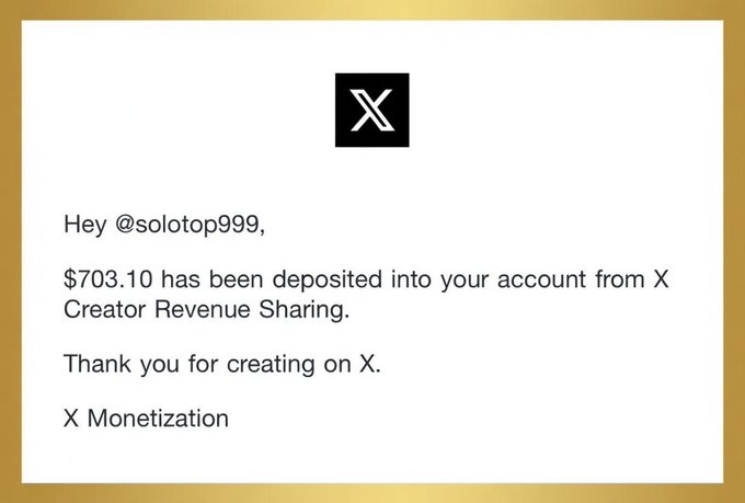 X monetization notification showing '$703.10 has been deposited into your account from X Creator Revenue Sharing' addressed to @solotop999.