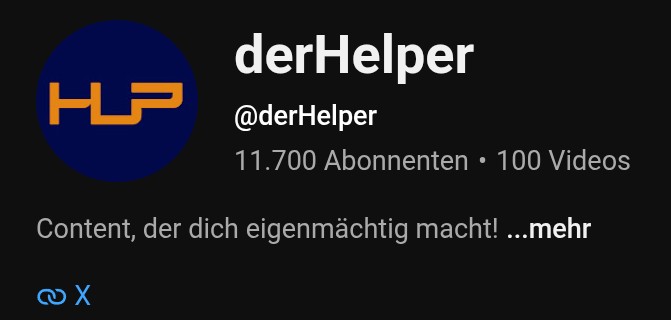 YouTube channel header for 'derHelper' (@derHelper) with 11,700 subscribers and 100 videos, featuring the description 'Content, der dich eigenmächtig macht!'.