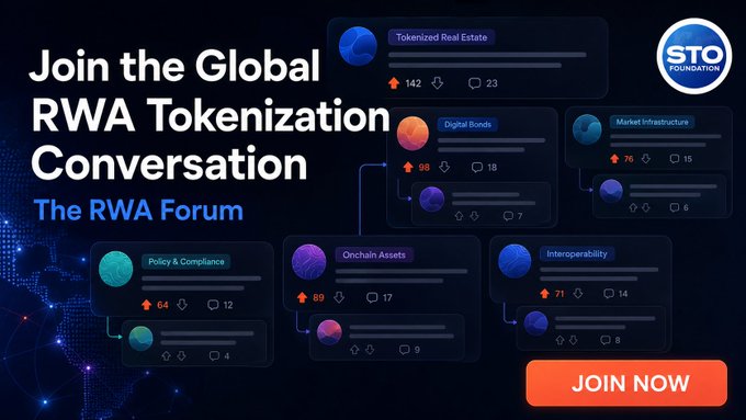 A promotional graphic for "The RWA Forum" featuring a Reddit-style interface with discussion categories like Tokenized Real Estate (142), Digital Bonds (98), Market Infrastructure (76), Onchain Assets (89), Interoperability (71), and Policy & Compliance (64), inviting viewers to "Join the Global RWA Tokenization Conversation" via an orange "JOIN NOW" button and the STO Foundation logo, directing users to stofdn.com/rwa-forum.