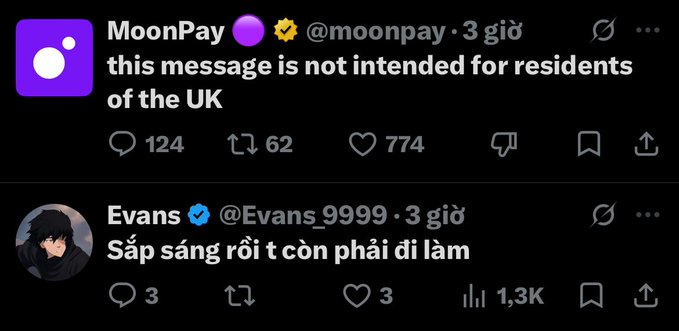 A Twitter/X screenshot showing a MoonPay tweet stating 'this message is not intended for residents of the UK' with 774 likes, and a Vietnamese reply from Evans_9999 saying 'Sắp sáng rồi t còn phải đi làm' (It's almost morning and I still have to go to work).