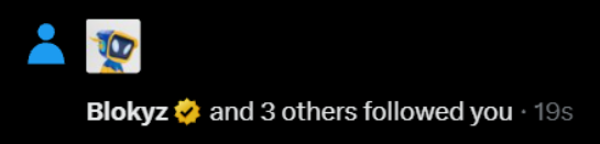 A social media notification shows the user "Blokyz" with a blue verification checkmark, along with 3 others, has followed you, timestamped 19s.