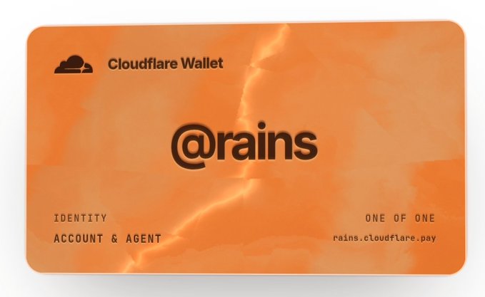 An orange digital card for 'Cloudflare Wallet' displaying the handle '@rains' as an Identity Account & Agent, labeled 'ONE OF ONE' with the website 'rains.cloudflare.pay'.