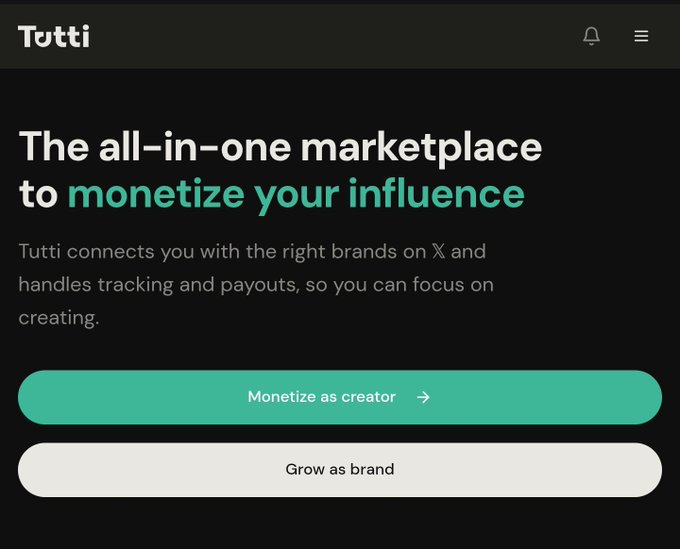 The image shows the Tutti website homepage featuring the headline "The all-in-one marketplace to monetize your influence," describing how Tutti connects users with brands on X and handles tracking and payouts, with two prominent call-to-action buttons: "Monetize as creator" and "Grow as brand," all displayed on a dark background.