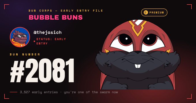 A "Bum Corps - Early Entry File" digital card for Bubble Buns displays user @thejasich as an early entry holder with Bun Number #2081 out of 3,527 early entries, featuring a cartoon beaver mascot in a red hood. The image directly supports the post by visually confirming the "early entry" status and showing the user's "I'm Bun #2081" claim alongside the Bubble Buns branding.