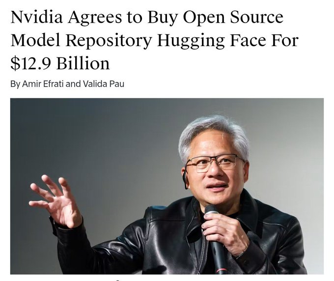 A news headline 'Nvidia Agrees to Buy Open Source Model Repository Hugging Face For $12.9 Billion' with a photo of Jensen Huang speaking.