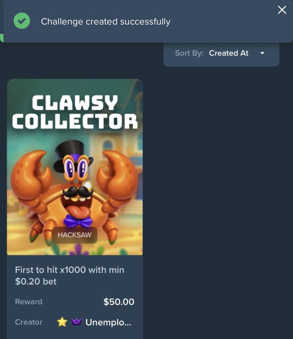 A success notification reads "Challenge created successfully" above a "Clawsy Collector" slot game challenge by Hacksaw, where participants are tasked with being the first to hit x1000 with a minimum $0.20 bet for a $50.00 reward, created by user "Unemplo..." on Duelbits.