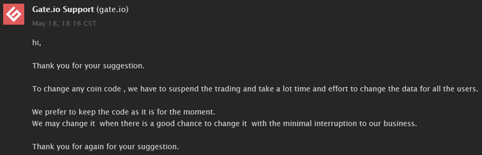 An email from Gate.io Support states that changing any coin code requires suspending trading and will not be done at this time.