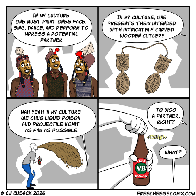 The comic contrasts elaborate courtship rituals of various cultures with Australian "Bogans," where winning a partner involves chugging VB beer and projectile vomiting as far as possible, much to the confusion of the cultural presenters. Signed by CJ Cusack 2026, published on FreeCheeseComix.com, the meme humorously aligns with the post's late-night humor about scrolling through memes instead of sleeping.