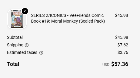 An online shopping cart showing a VeeFriends Comic Book #19: Moral Monkey (Sealed Pack) for $45.98, with $7.62 shipping and $3.76 taxes for a total of USD $57.36.