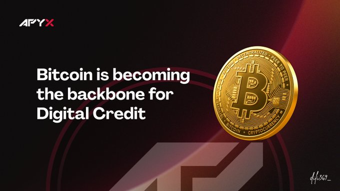 A promotional graphic featuring a golden Bitcoin coin with the APYX logo and text reading 'Bitcoin is becoming the backbone for Digital Credit' against a dark red background.