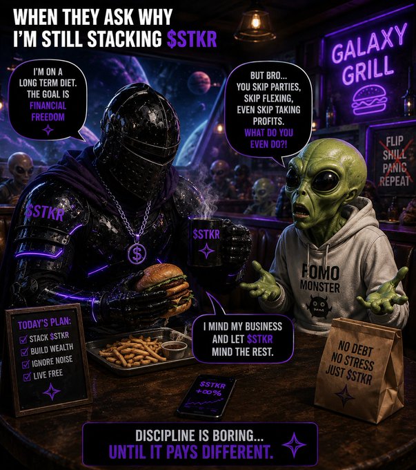 A promotional meme for '$STKR' cryptocurrency showing a knight in black armor and an alien at 'Galaxy Grill', with text about discipline, financial freedom, and ignoring FOMO.