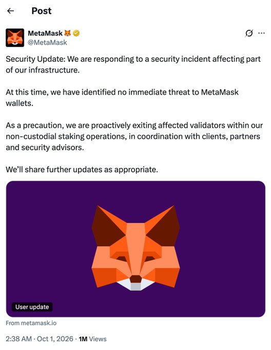 A MetaMask security update from @MetaMask on October 1, 2026, addressing an infrastructure security incident, stating no immediate threat to wallets while proactively exiting affected validators in non-custodial staking operations. The post highlights this as one of two major protocol exploits alongside Near Intents already seen in October.