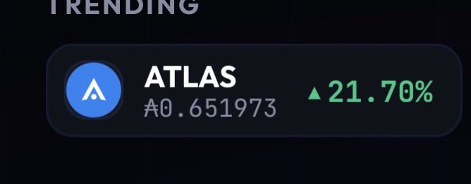 A dark-themed widget showing the trending token 'ATLAS' at a price of ₳0.651973 with a 21.70% increase.