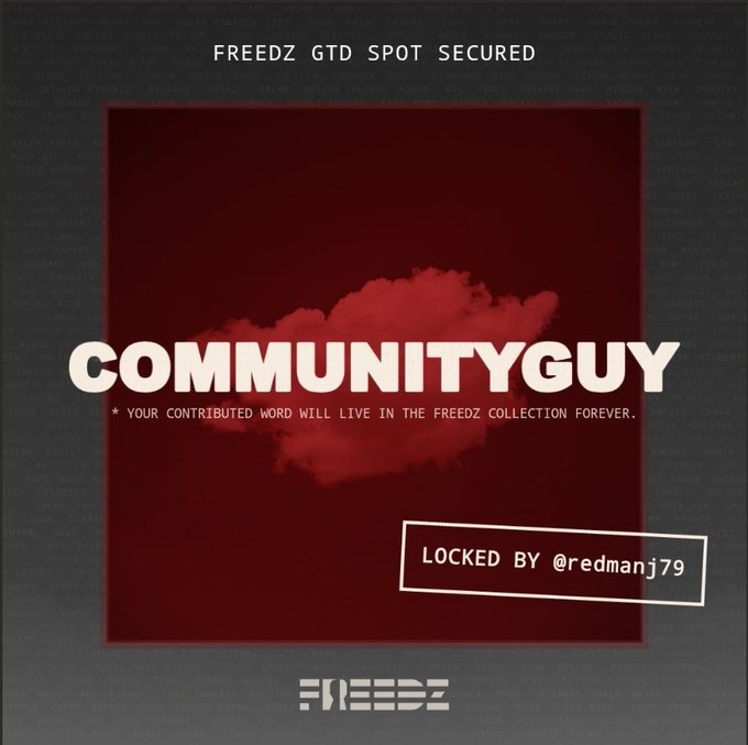 A digital artwork titled 'FREEDZ GTD SPOT SECURED' displaying the word 'COMMUNITYGUY' prominently, with text stating '* YOUR CONTRIBUTED WORD WILL LIVE IN THE FREEDZ COLLECTION FOREVER' and 'LOCKED BY @redmanj79'.