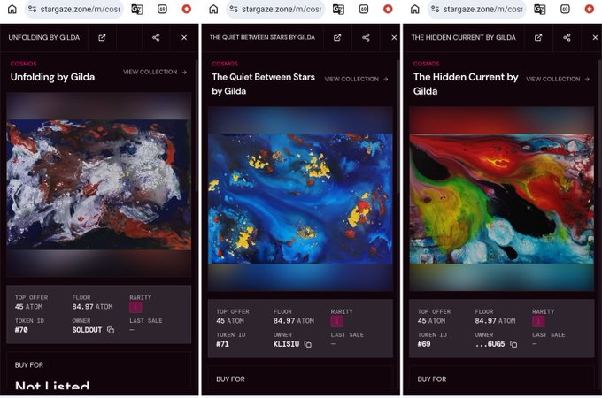 Three NFT listings from the "COSMOS" collection by artist Gilda displayed on Stargaze zone marketplace, showing "Unfolding," "The Quiet Between Stars," and "The Hidden Current" each priced at 45 ATOM (approximately $84.97) with rarity level 1.