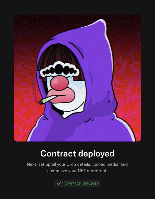 A stylized cartoon character in a purple hoodie smoking, with the text "Contract deployed" and instructions to set up Drop details, upload media, and customize the NFT storefront.