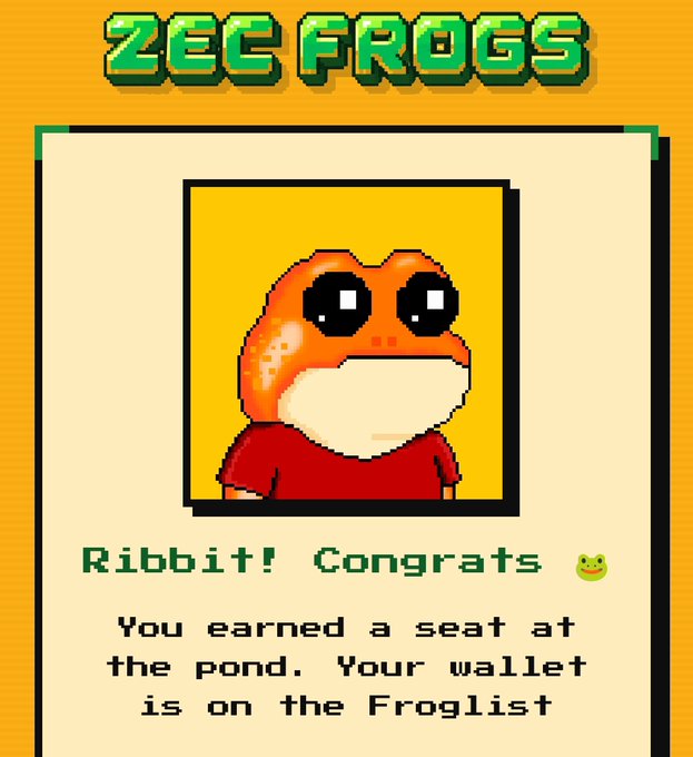 Pixel art style graphic titled 'ZEC FROGS' showing an orange frog character with the message 'Ribbit! Congrats - You earned a seat at the pond. Your wallet is on the Froglist'.