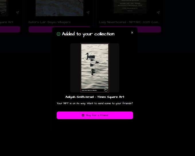 A confirmation screen showing an NFT titled "Adiyah Smith-Israel - Times Square Art" featuring black swans on water, with the message "Added to your collection" and a purple "Buy for a Friend" button.