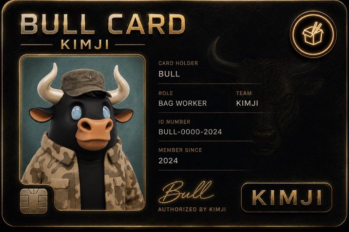 A sleek black and gold "BULL CARD" displays a cartoon bull character in a camouflage cap and jacket, identifying the cardholder as "BULL" with ID "BULL-0000-2024," role "Bag Worker," and team "KIMJI," authorized by Kimji. The card's exclusive, member-only design reinforces the post's message that this prestigious membership isn't given to everyone—it must be earned.