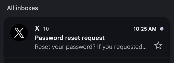 An email notification from X (formerly Twitter) about a 'Password reset request' received at 10:25 AM with 10 notifications.