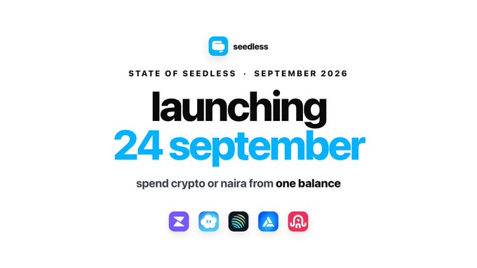 Promotional graphic for Seedless announcing its launch on 24 September, allowing users to spend crypto or naira from one balance, featuring logos of partner chains like Zora, Mantle, and Arbitrum.