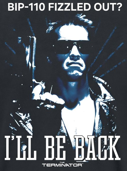A Terminator movie poster parody showing Arnold Schwarzenegger's character pointing a gun, with text reading 'BIP-110 FIZZLED OUT?' at the top and 'I'LL BE BACK' at the bottom, plus 'THE TERMINATOR' logo.