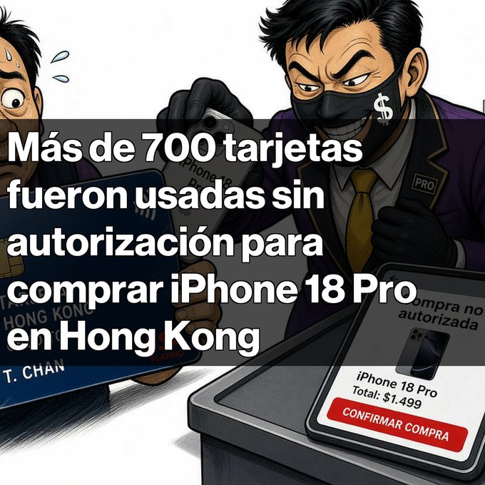 Illustrated cartoon scene showing a masked thief with a dollar sign face using stolen credit cards to purchase an iPhone 18 Pro for $1,499, with Spanish text reading "Más de 700 tarjetas fueron usadas sin autorización para comprar iPhone 18 Pro en Hong Kong" and a confirmation button labeled "CONFIRMAR COMPRA".