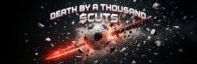 A dramatic graphic with the text 'DEATH BY A THOUSAND SCUTS' over a soccer ball exploding with debris and red light trails.