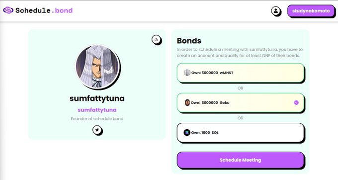 A schedule.bond profile page for "sumfattytuna," Founder of schedule.bond, displaying three bond ownership requirements—5,000,000 WMNST, 5,000,000 Goku, or 1000 SOL—with the first two appearing selected to qualify for scheduling a meeting. This aligns with the post celebrating meeting two of the three bond requirements.