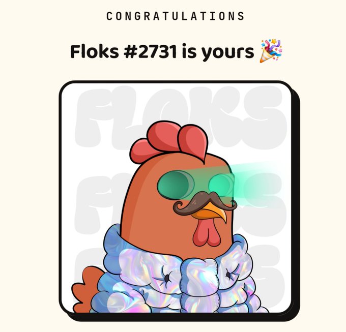A digital card congratulating the acquisition of 'Floks #2731', featuring a cartoon chicken with a mustache and laser eyes sitting on iridescent bubbles.