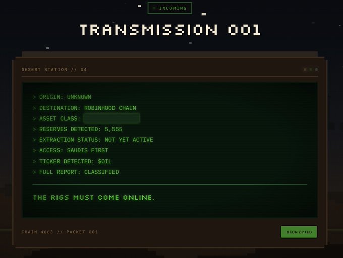 A retro-styled terminal displays "TRANSMISSION 001" with details about a mysterious $OIL token launch on the Robinhood Chain, noting 5,555 reserves, classified report status, and the ominous message "THE RIGS MUST COME ONLINE," tying into the post's hints about a potential 5,555-piece NFT collection and accompanying $OIL token being deployed on Robinhood's blockchain platform.