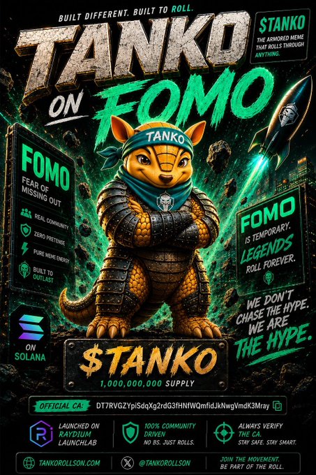 A promotional poster for '$TANKO ON FOMO', a meme coin on Solana with a 1,000,000,000 supply, featuring an armored armadillo mascot with text like 'WE DON'T CHASE THE HYPE. WE ARE THE HYPE.'