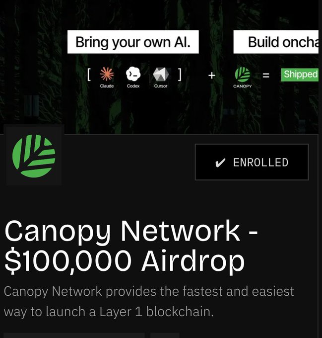 A promotional graphic for 'Canopy Network - $100,000 Airdrop' with text stating 'Canopy Network provides the fastest and easiest way to launch a Layer 1 blockchain,' alongside logos for Claude, Codex, Cursor, and Canopy, and a checkmark labeled 'ENROLLED'.