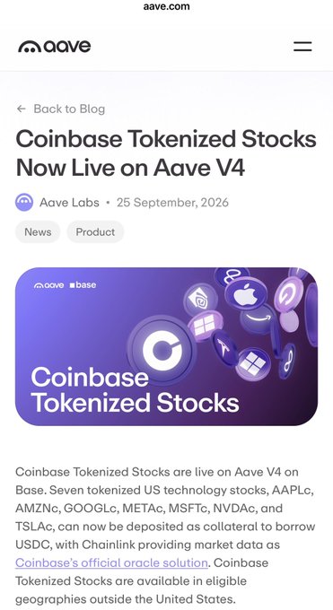 The image shows an Aave blog announcement titled "Coinbase Tokenized Stocks Now Live on Aave V4," dated 25 September 2026, announcing that seven US tech stocks (AAPL, AMZN, GOOGL, METAC, MSFT, NVDA, TSLA) are now available as collateral on Aave V4 via Base, using USDC borrowing and Chainlink as Coinbase's oracle solution. This directly illustrates the post's point about tokenized real-world assets (RWA) advancing from being merely holdable to having on-chain utility, enabling credit expansion through collateralized borrowing with stocks.