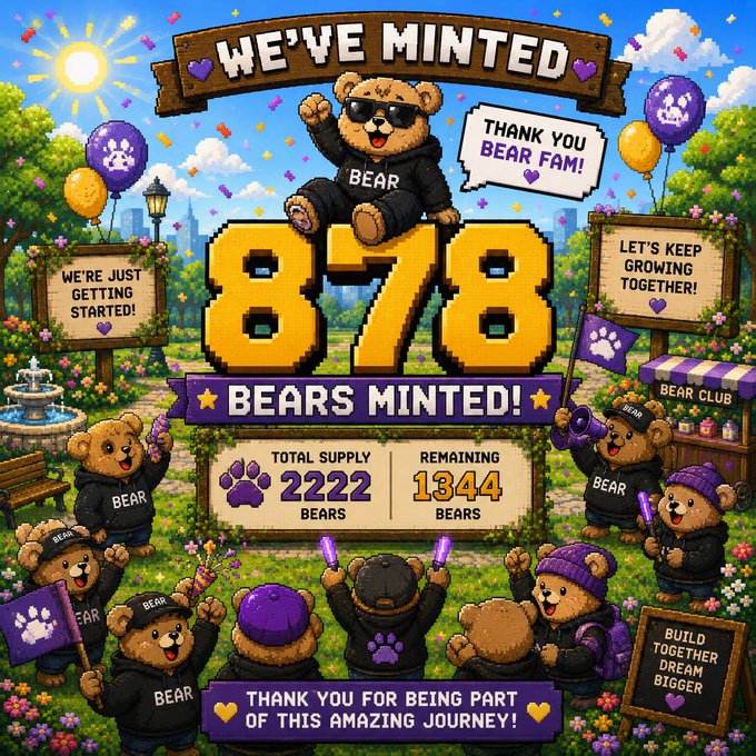 A colorful celebration graphic announcing "878 BEARS MINTED!" with cartoon teddy bears wearing "BEAR" hoodies, balloons, and signs reading "THANK YOU BEAR FAM!" and "WE'RE JUST GETTING STARTED," showing a total supply of 2222 bears and 1344 remaining.