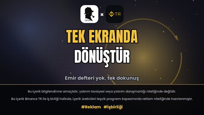 An advertisement in Turkish for Binance TR featuring the text 'TEK EKRANDA DÖNÜŞTÜR' and 'Emir defteri yok, tek dokunuş', with a disclaimer noting it is promotional content.