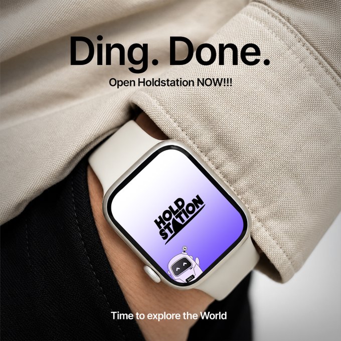 A close-up of a smartwatch on a wrist displaying 'HOLD STATION' app with a robot mascot, accompanied by the text 'Ding. Done. Open Holdstation NOW!!!'.