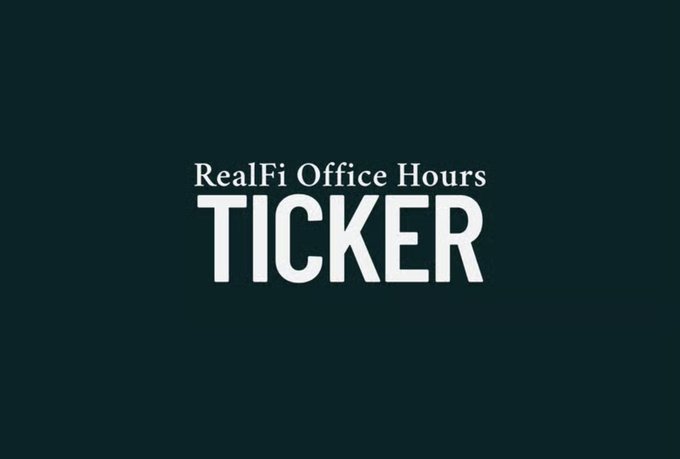 A title card with white text on a dark background reading 'RealFi Office Hours TICKER'.