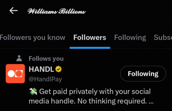 Screenshot of a Twitter/X followers list for 'WilliamsBillions,' showing an account 'HANDL (@HandlPay)' with the description 'Get paid privately with your social media handle. No thinking required.'