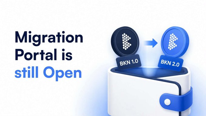 The image is a graphic announcing that the BKN 1.0 to BKN 2.0 migration portal is still open, featuring an illustration of coins transitioning from BKN 1.0 to BKN 2.0 with an arrow between them, alongside a wallet icon. It visually reinforces the accompanying reminder that $BKN holders have one week left to migrate their tokens before the July 25 deadline.
