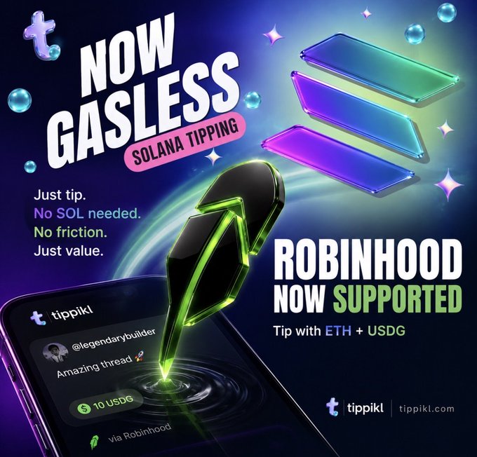 An advertisement for tippikl announcing 'NOW GASLESS SOLANA TIPPING' and 'ROBINHOOD NOW SUPPORTED' with the tagline 'Just tip. No SOL needed. No friction. Just value.'